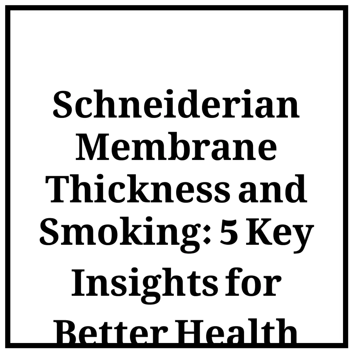 Schneiderian Membrane Thickness and Smoking: 5 Key Insights for Better Health